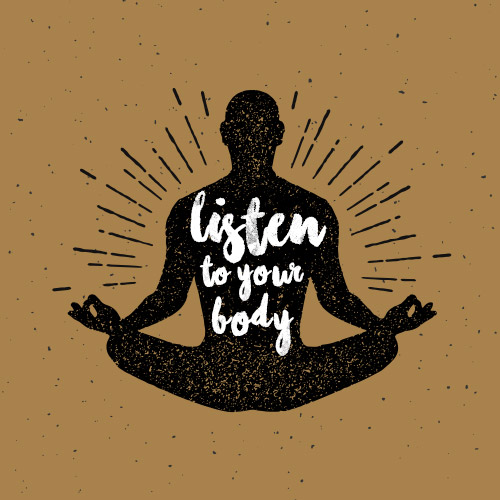 Do you Listen to your body?